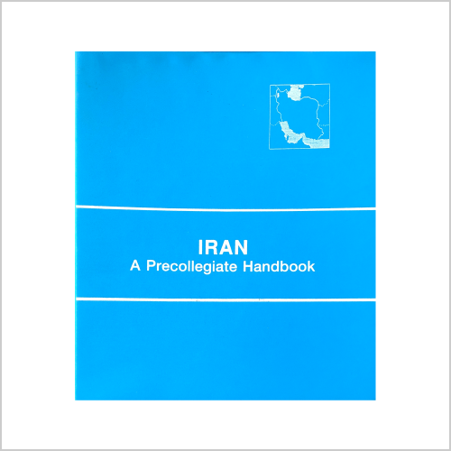 Iran: A PreCollegiate Handbook