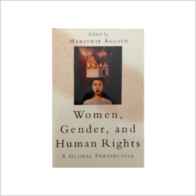 Women, Gender, and Human Rights: A Global Perspective