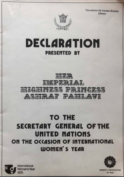 Declaration Presented by Her Imperial Highness Princess Ashraf Pahlavi to the Secretary General of the United Nations on the Occasion of International Women's Year